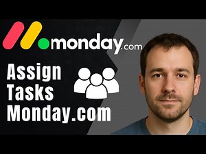 Monday.com: How to Assign Tasks to Team Members (2025 Project Management Guide)