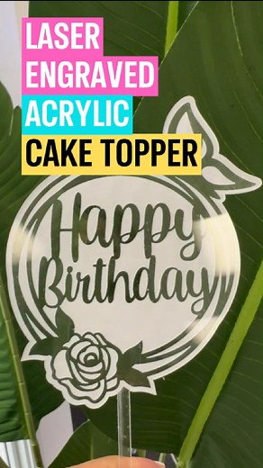 5.8K views · 28 comments | Check out this laser engraved acrylic cake topper!  Comment LASER for more tips, tricks and projects for lasers. #xtool #laserprojects #diyprojects | Silhouette School with Melissa Viscount | Facebook
