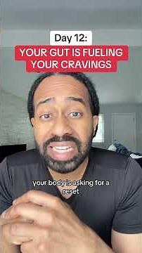 Day 12: Mucoid Plaque Detox - YOUR GUT IS FUELING YOUR CRAVINGS