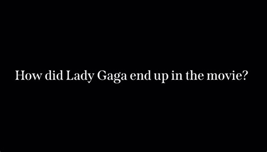 They said the truth 100% because in this day and age there's NOBODY that you can have on a high budget movie like this better than Lady Gaga because she's a fashion icon, a music legend and a talented actress, no wonder why she's the first and only choice