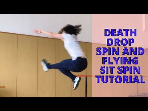 DEATH DROP SPIN AND FLYING SIT SPIN | FIGURE SKATING TUTORIAL