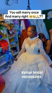 24K views · 3.5K reactions | Congratulations my beautiful bride we rent and sell wedding gowns and accessories visit us we are located in Abuja or you can book online call or WhatsApp :09014954193 #abujaweddings #weddingplanning #bride550#bridetobe #weddinginspiration #2025bride # lo wersfollowers #abujabridetobe #viralvideochallenge #wedding #weddingphotography #weddinggown #weddingday #weddinginspo #bouquet #happycustomer | Kerian’s bridal | Facebook
