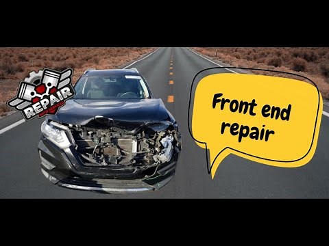 Nissan Rogue Front end repair