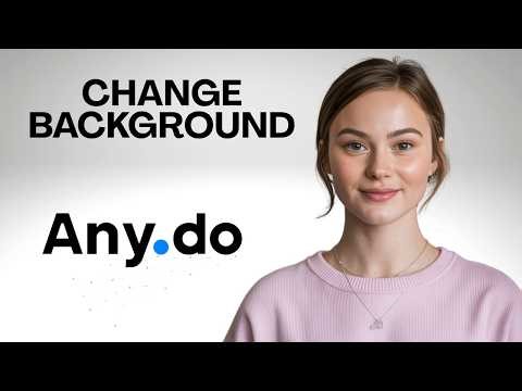 How to Change Background in Any.do (Customize App Appearance!)
