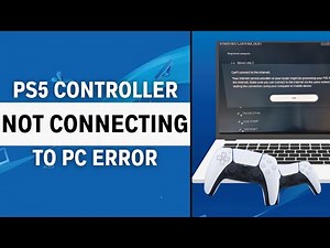 How To Fix PS5 Controller Not Connecting To PC - Full Guide
