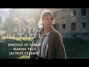 Dincolo de ecran #5 | Marina Palii — Cezaria din „Dinți de lapte”