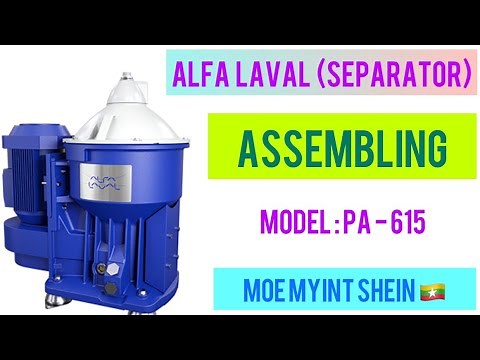 [ALFA LAVAL] Separator Overhauling | PA-615 | Marine Engineering | Technical Vlog 002