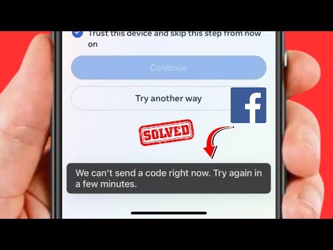 We Can't Send A Code Right Now Facebook / iPhone / 2024