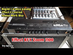 Cara Menghubungkan Effek Rfx Zoom 1100 Ke mixer Behringer Xenyx 1202Fx
