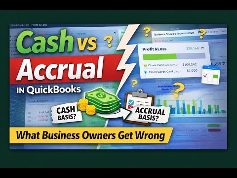 Cash or Accrual ? The QuickBooks Setting Most Owners Ignore | Accounting Methods | Quickbooks Online
