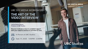The Art of the Video Interview - UBCevents