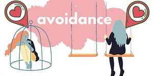 The Truth Behind Avoidance: Why We Distance Ourselves