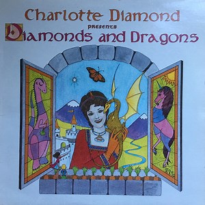 Charlotte Diamond - Diamonds And Dragons