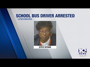 School bus driver arrested following assault investigation in Lynchburg