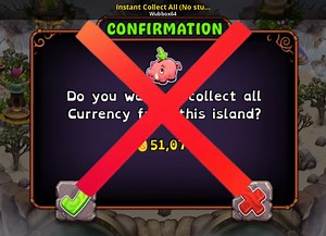 Instant Collect All (No stupid notification) Mod for My Singing Monsters | MSM Mods