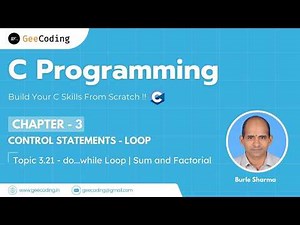 3.21 – Sum of 1 to N & Factorial | Last do…while Class | C Programming – New Series