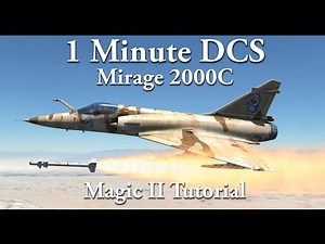 1 Minute DCS - Mirage M2000C Magic II Tutorial