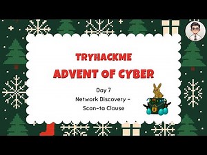 TryHackMe | Advent of Cyber 2025 — Day 7 Network Discovery - Scan-ta Clause