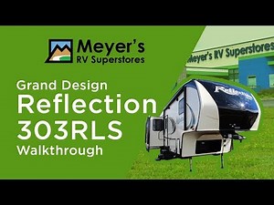 2018 Grand Design Reflection 303RLS Walkthrough @ Meyer’s RV Superstores!