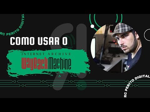 Como usar o Internet Archive Waybackmachine