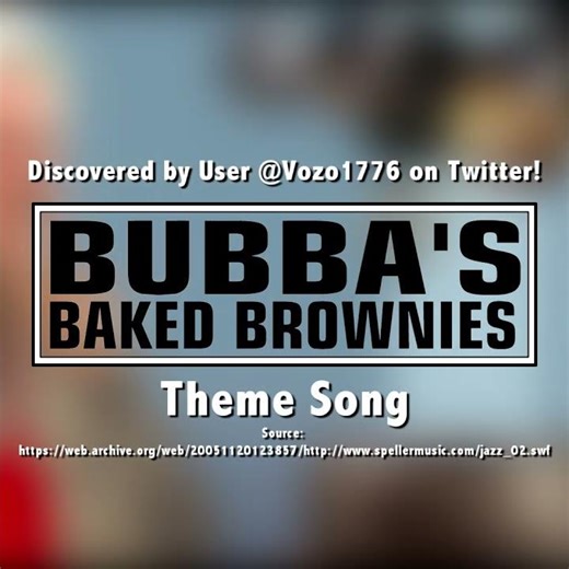 Bubba's Baked Brownies - (Theme Song)