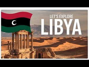 Let's Explore Libya