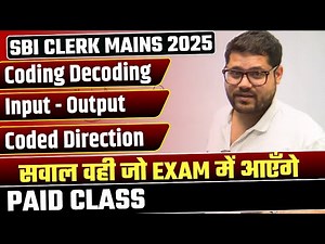Mixed Reasoning - Coding Decoding/Input Output/Coded Direction | SBI Clerk Mains 2025 | Ankush Lamba