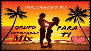 89K views · 1.3K reactions | Grupo Intocable Mix - (Mr Chachy Dj) #apoyoamrchachydj | Mr Chachy Dj | Facebook
