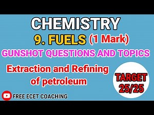 L53: Extraction and Refining of Petroleum made easy| Fuels | ECET Chemistry| Easy Explanation + PYQs