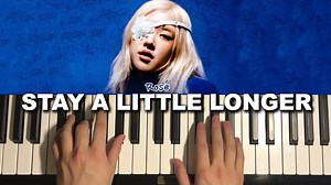 How To Play - ROSÉ - stay a little longer (Piano Tutorial Lesson) | AmosDoll Music | Facebook