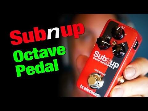 Octave Pedal Review: Sub "n" Up – TC Electronic