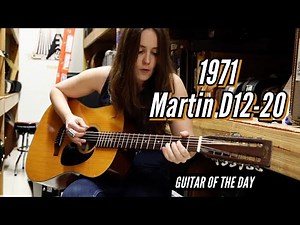1971 Martin Guitar D12-20 | Guitar of the Day - Angela Petrilli