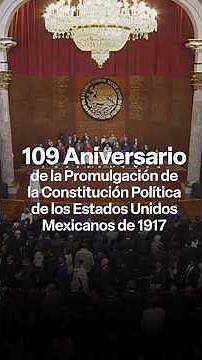 The 109th anniversary of the Mexican Constitution was commemorated at the Teatro de la República.