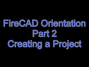 LESSON 2 FireCAD Self Orientation