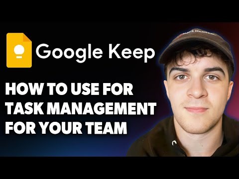 How to Use Google Keep for Task Management for Your Team [2025 Full Guide]