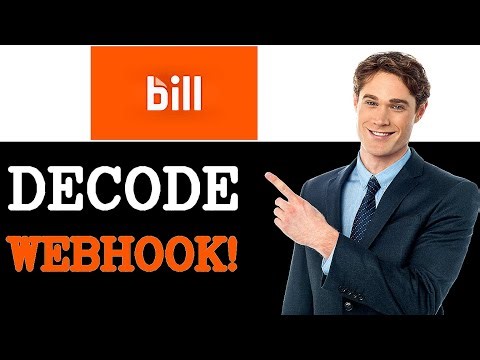 How To Decode Bill Com Api Webhook (2025)