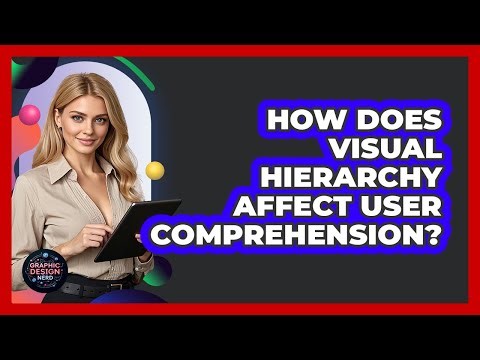 How Does Visual Hierarchy Affect User Comprehension?