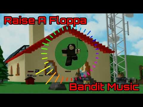 Roblox Raise A Floppa Bandit Music