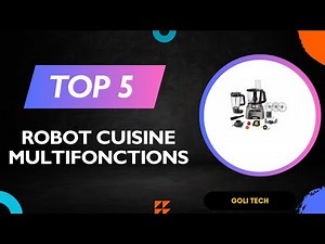 TOP 5 Meilleur Robot Cuisine Multifonctions 2025 - Les Robot Cuisine Multifonction Comparatif & Test