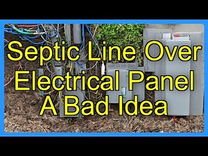 Septic Line Over Electrical Panel A Bad Idea