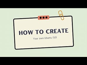 How to Create a Custom Ubuntu ISO
