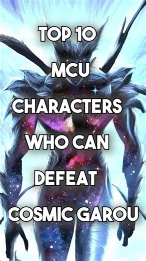 Top 10 Mcu Characters who can defeat Cosmic Garou | #youtubeshorts #trendingshorts #trending #top10