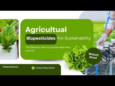 Biopesticides — The Genetic Path to Sustainable Pest Control