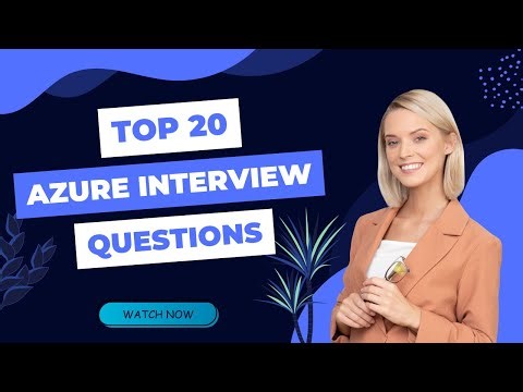 Top 20 Azure Interview Questions You Must Know