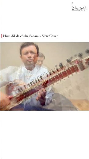 Hum dil de chuke Sanam - Sitar Cover