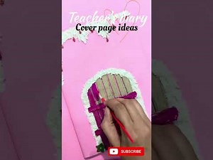 Teacher’s diary cover ideas 🌸