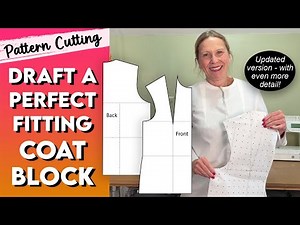How to draft a coat block, detailed step by step tutorial for fitted coats and jackets