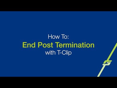 End Post Termination with T-Clip