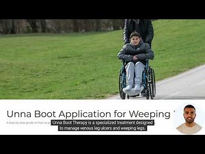 Step-by-step Process of Unna Boot Application For Improved Healing of Weeping Legs