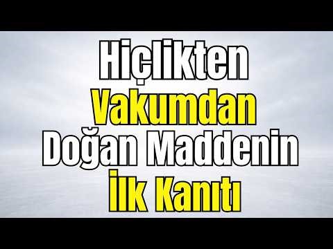 It has been proven that matter is formed from vacuum energy.